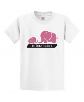 Elephant Mama Cute Classic Kids and Adults T-Shirt For Mothers